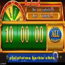 plataforma barbie slots